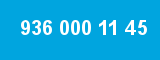 936 000 11 45
